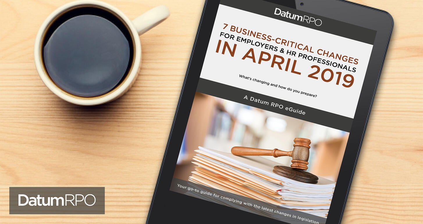 Datum Download: 7 Business-Critical Changes for Employers & HR Professionals in April 2019