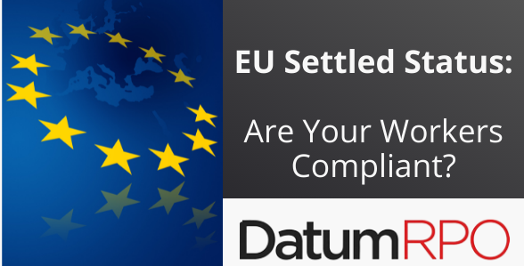 EU Worker Settled Status- Are Your Workers Compliant?